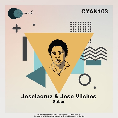 Joselacruz, Jose Vilches - Saber [CYAN103]